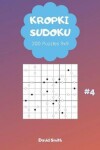 Book cover for Kropki Sudoku - 200 Puzzles 9x9 Vol.4