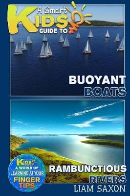 Book cover for A Smart Kids Guide to Buoyant Boats and Rambunctious Rivers