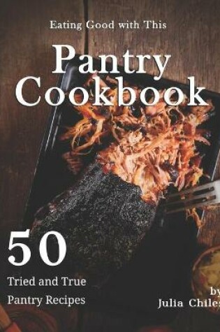 Cover of Eating Good with This Pantry Cookbook