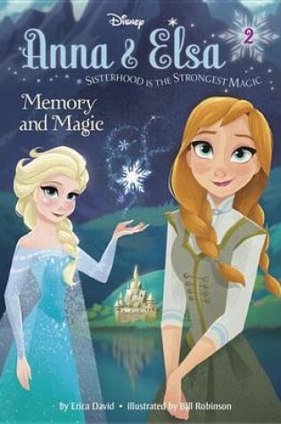 Cover of Anna & Elsa #2: Memory and Magic (Disney Frozen)