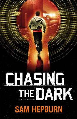 Chasing the Dark by Sam Hepburn