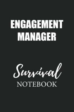 Cover of Engagement Manager Survival Notebook