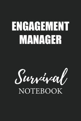 Book cover for Engagement Manager Survival Notebook