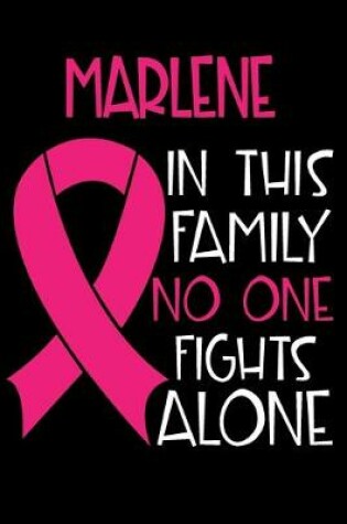 Cover of MARLENE In This Family No One Fights Alone