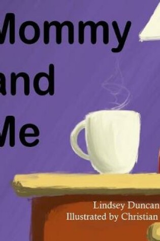 Cover of Mommy and Me