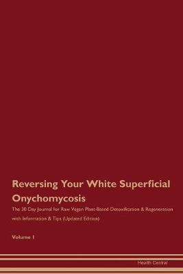 Book cover for Reversing Your White Superficial Onychomycosis