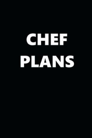 Cover of 2020 Weekly Planner Chef Plans 134 Pages