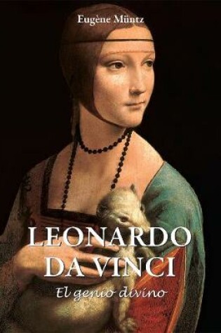 Cover of Leonardo Da Vinci - El genio divino