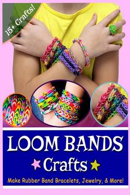 Book cover for Loom Bands Crafts