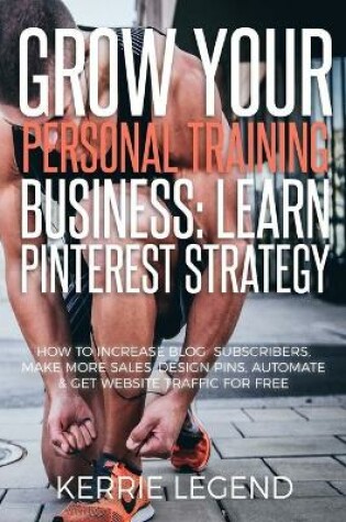 Cover of Grow Your Personal Training Business