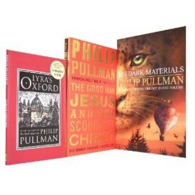 Book cover for Philip Pullman Collection. Lyra's Oxford, the Good Man Jesus and the Scoundrel Christ, His Dark Materials Trilogy: Northern Lights, Subtle Knife, Amber Spyglass