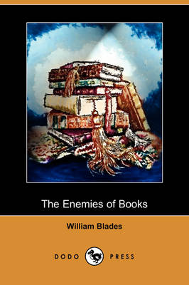 Book cover for The Enemies of Books (Dodo Press)