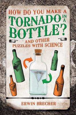 Book cover for How Do You Make a Tornado in a Bottle?