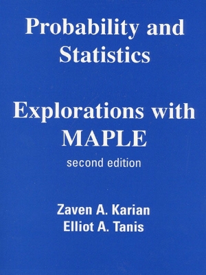 Book cover for Probability and Statistics Explorations with MAPLE