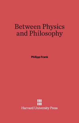 Book cover for Between Physics and Philosophy