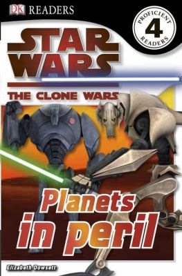 Book cover for DK Readers L4: Star Wars: The Clone Wars: Planets in Peril