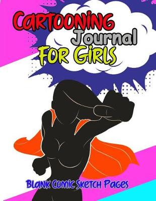 Book cover for Cartooning Journal For Girls