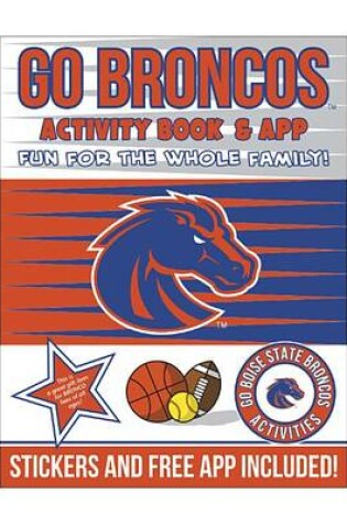 Cover of Go Boise State Broncos Activity Book