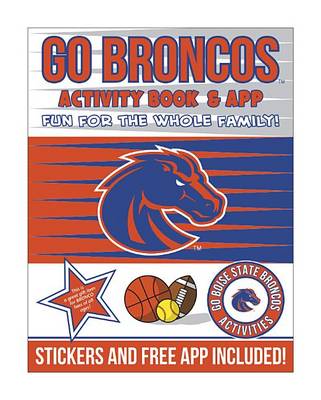 Cover of Go Boise State Broncos Activity Book