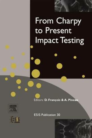 Cover of From Charpy to Present Impact Testing