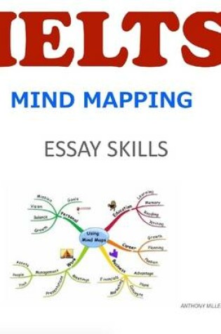 Cover of Ielts Mind Mapping Essay Skills