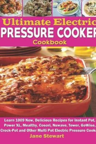 Cover of Ultimate Electric Pressure Cooker Cookbook