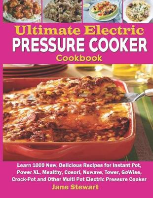 Book cover for Ultimate Electric Pressure Cooker Cookbook