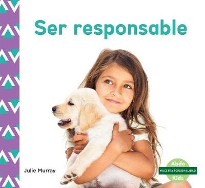 Book cover for Ser Responsable (Responsibility)