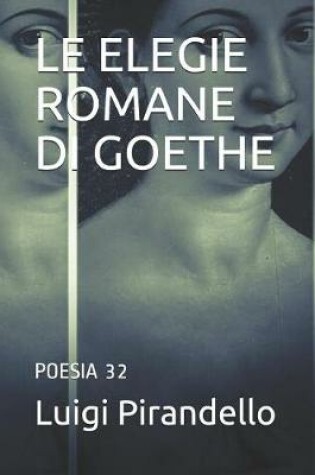Cover of Le Elegie Romane Di Goethe