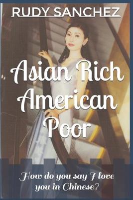 Book cover for Asian Rich American Poor