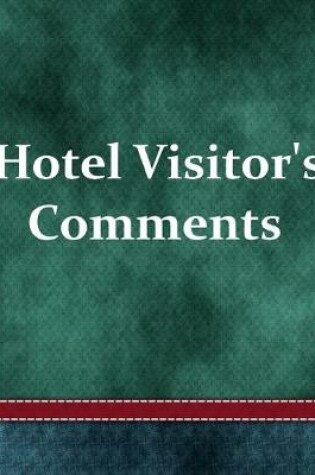 Cover of Hotel Visitor's Comments
