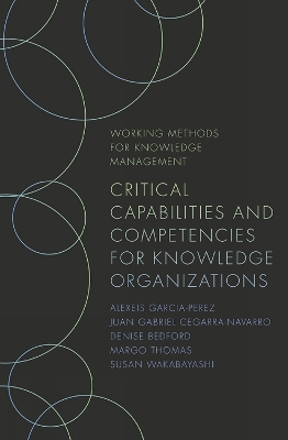 Book cover for Critical Capabilities and Competencies for Knowledge Organizations