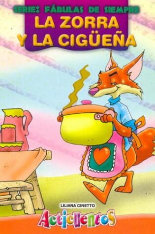 Cover of Zorra y La Ciguena, La - Fabulas de Siempre