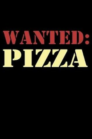 Cover of Wanted Pizza