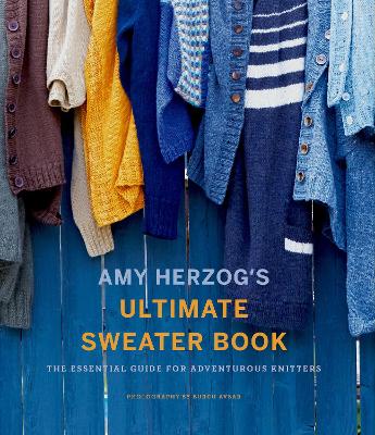 Book cover for Amy Herzog's Sweater Sourcebook: