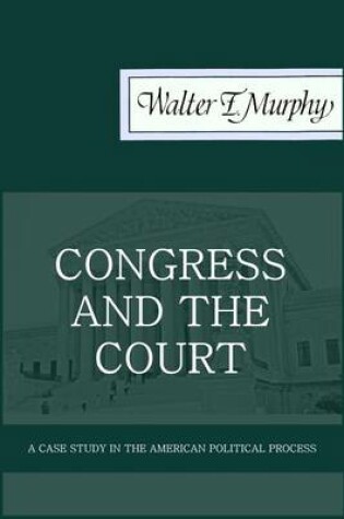 Cover of Congress and the Court