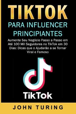 Book cover for TikTok para Influencer Principiantes
