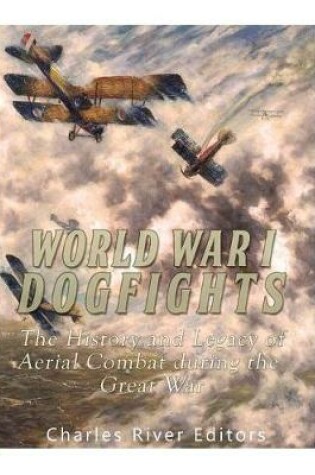 Cover of World War I Dogfights