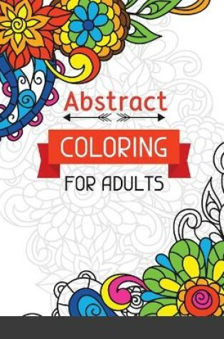Cover of Abstract Coloring for Adults