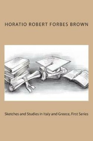 Cover of Sketches and Studies in Italy and Greece, First Series