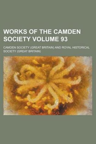 Cover of Works of the Camden Society Volume 93