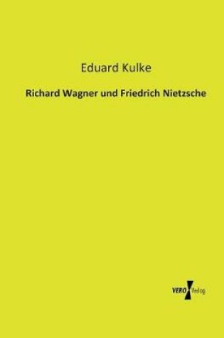 Cover of Richard Wagner und Friedrich Nietzsche