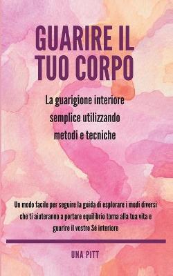 Book cover for Guarire il tuo corpo