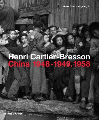 Book cover for Henri Cartier-Bresson: China 1948–1949, 1958