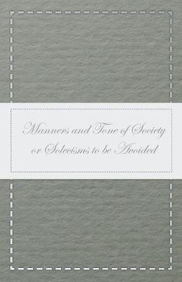 Book cover for Manners and Tone of Society or Solecisms to be Avoided