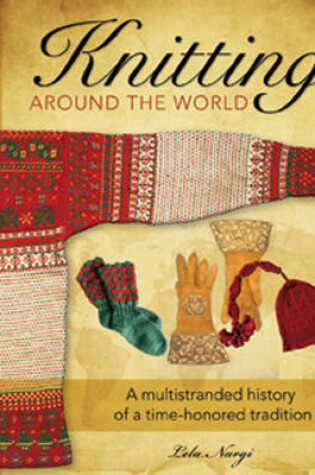 Cover of Knitting Around the World