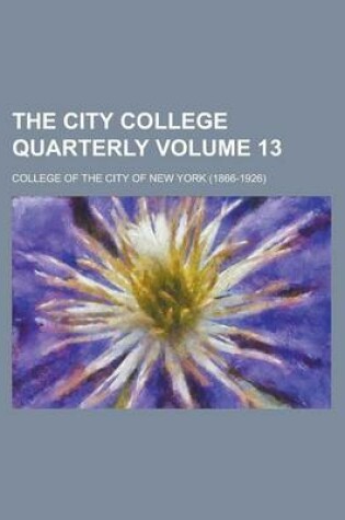 Cover of The City College Quarterly Volume 13