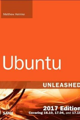 Cover of Ubuntu Unleashed 2017 Edition (Includes Content Update Program)