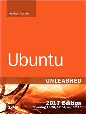 Cover of Ubuntu Unleashed 2017 Edition (Includes Content Update Program)