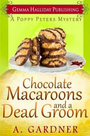 Cover of Chocolate Macaroons and a Dead Groom